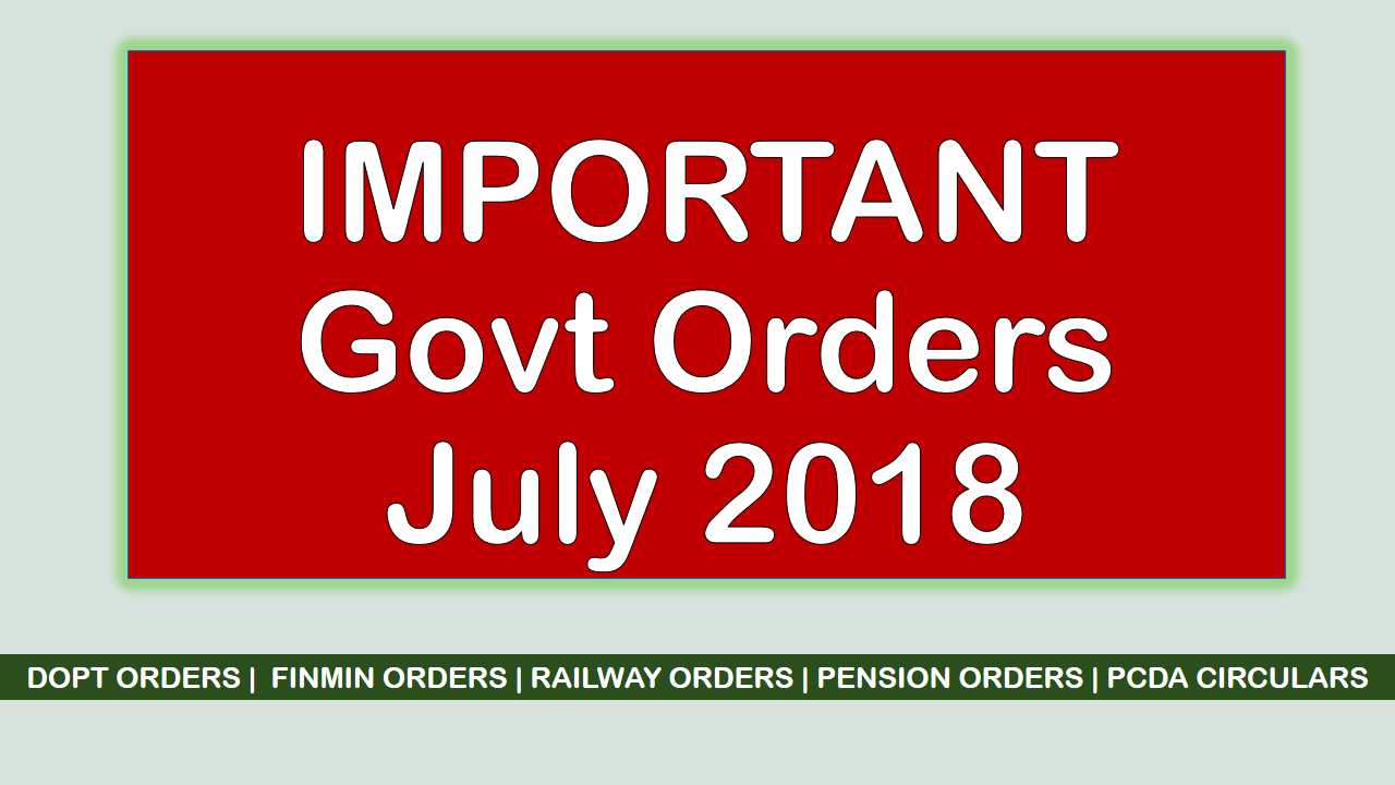 imp-govt-orders-july-18-central-government-employees-news