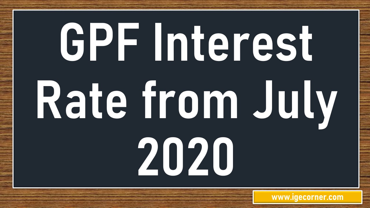 West Bengal GPF Interest Rate from July to September 2020