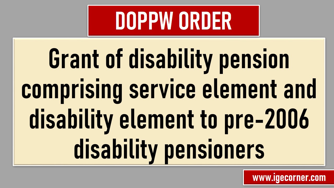Grant of disability pension, comprising service element and disability