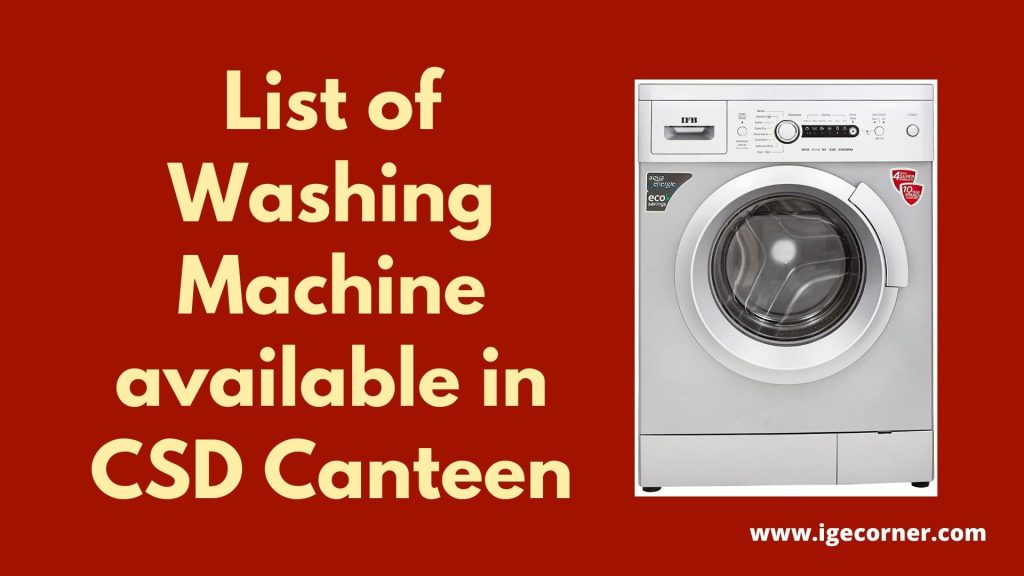 List of Washing Machine available in CSD Canteen
