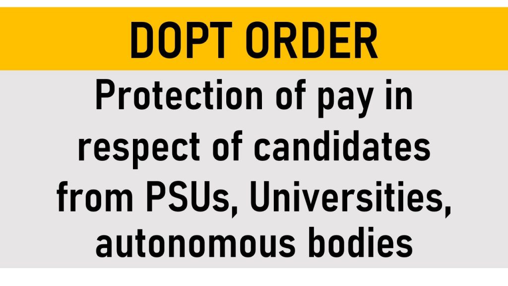 7th Pay Commission : Protection of Pay Order For PSUs, Universities, autonomous bodies