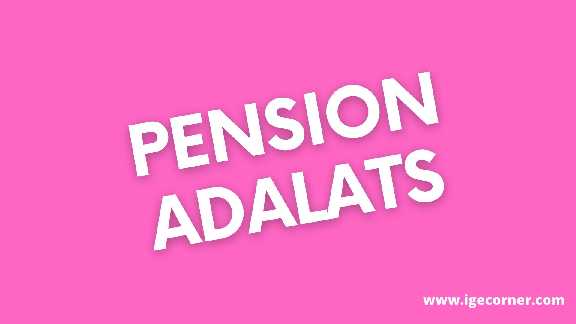 Calendar For Holding Pension Adalats: DOPPW