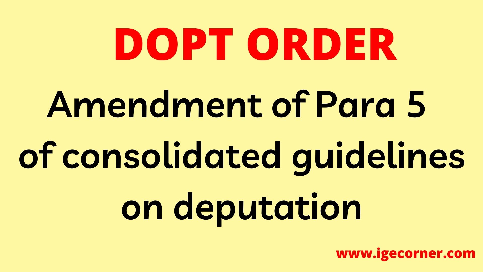 Amendment Of Para 5 Pay Fixation In Guidelines On Deputation