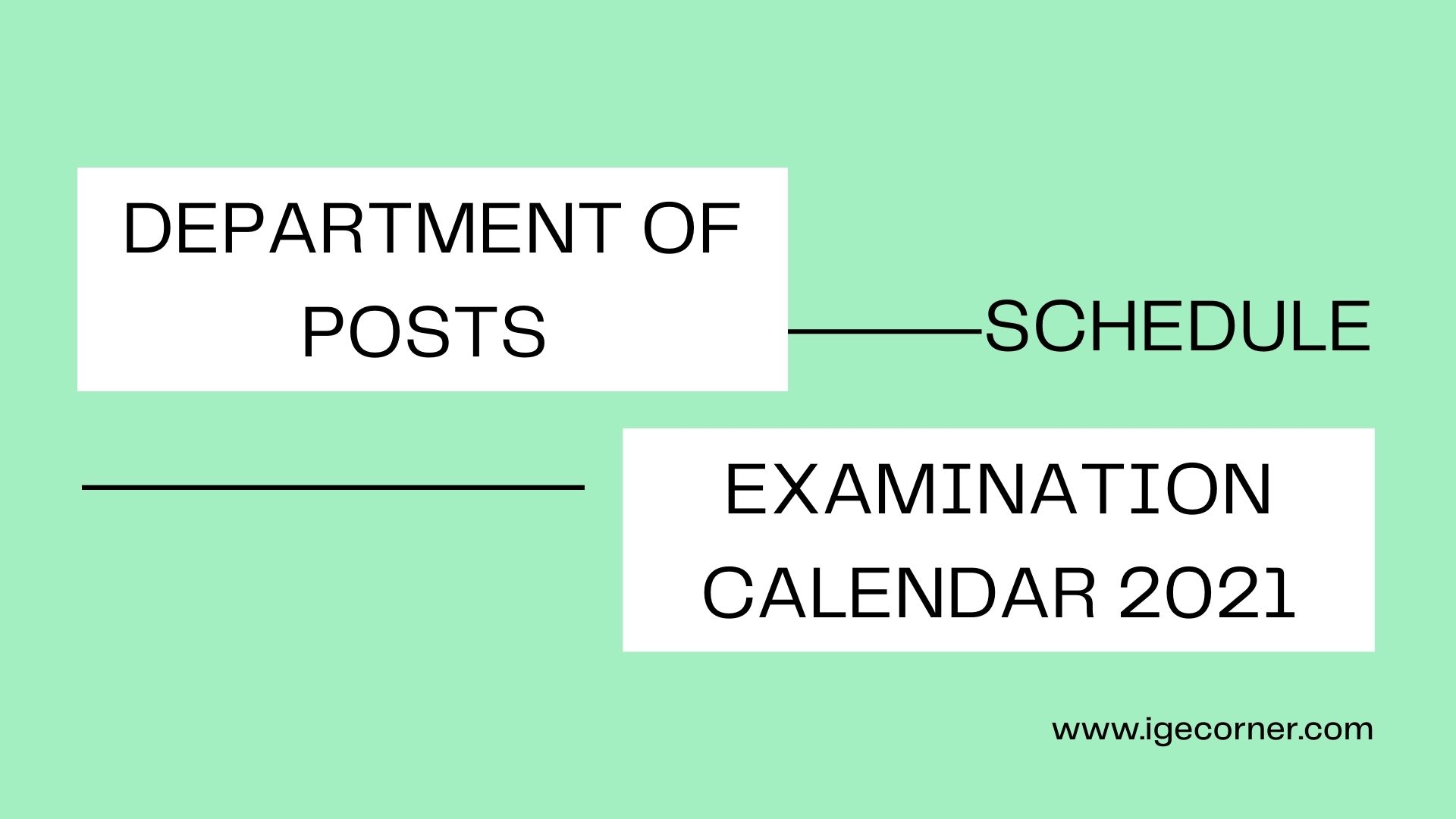 Department of Posts Examination Calendar 2021