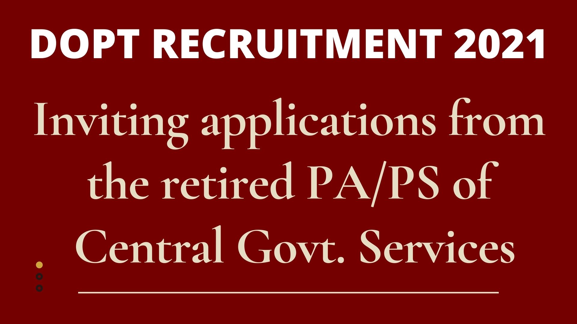 DOPT Recruitment 2021 Inviting Applications From The Retired PA PS Of
