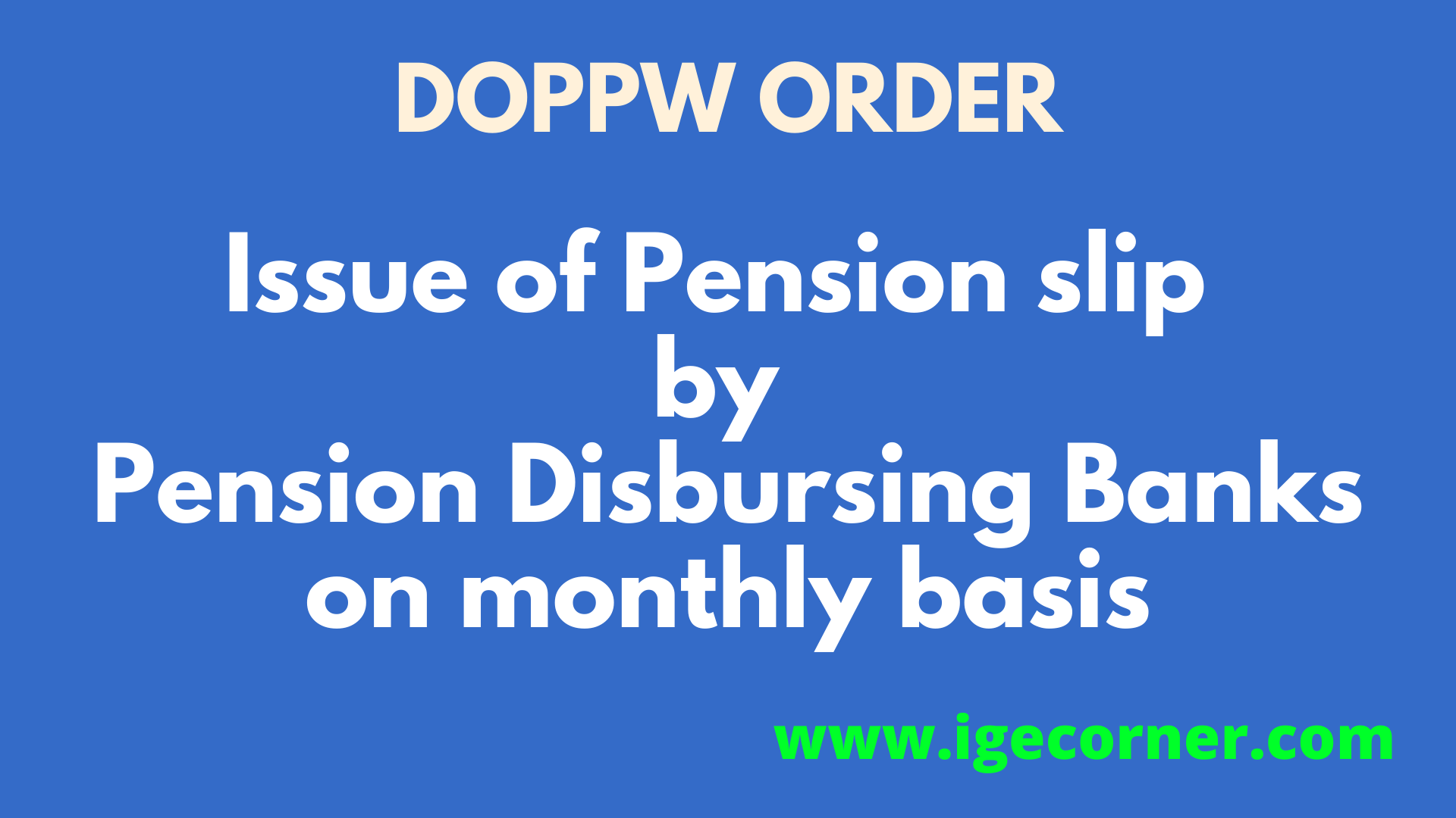 Issue of Pension slip by Pension Disbursing Banks on monthly basis
