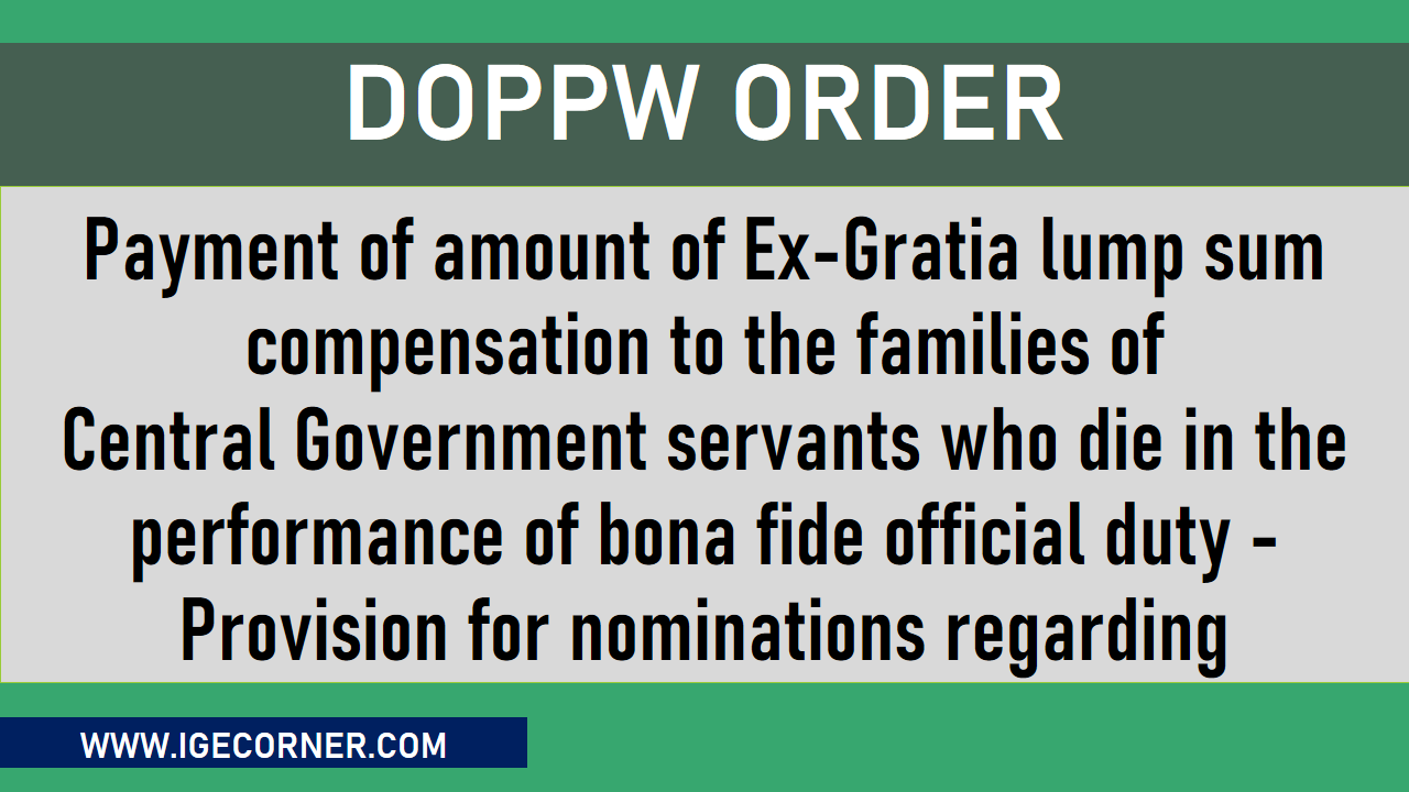 Ex Gratia Lump Sum Compensation To The Families Of Government Servants