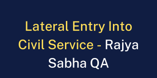 Lateral Entry Into Civil Service - Rajya Sabha QA