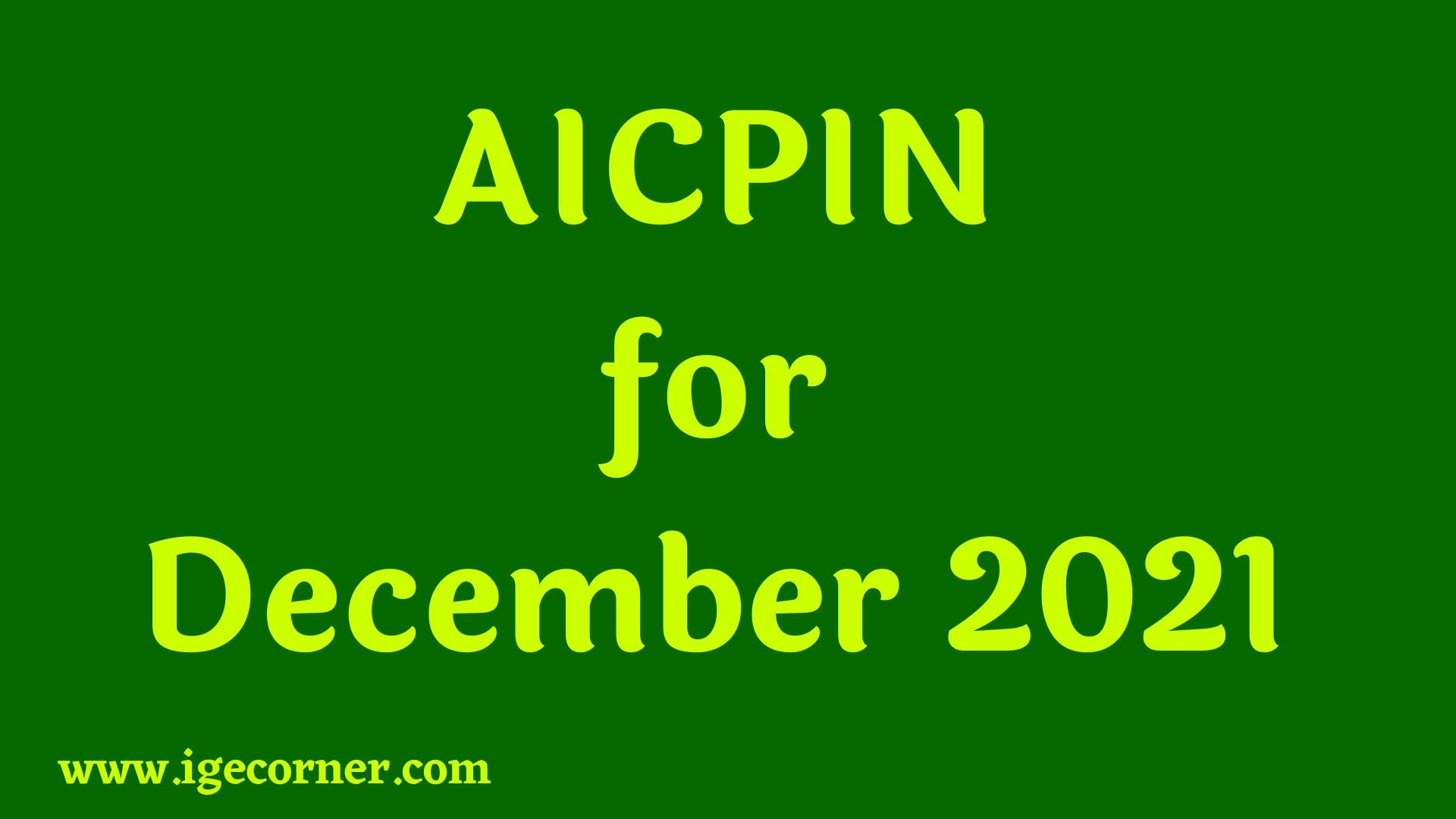 AICPIN For December 2021 Expected DA Calculator From Jan 2022 aicpin-for-december-2021-expected-da-calculator-from-jan-2022