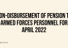 non-disbursement of pension to Armed Forces personnel