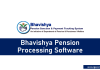 Bhavishya Pension Processing Software